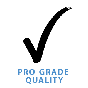 Pro Grade Quality
